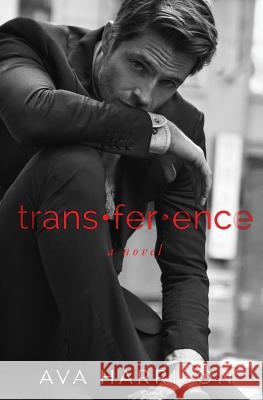 trans-fer-ence Harrison, Ava 9780996358552 Ah Publishing