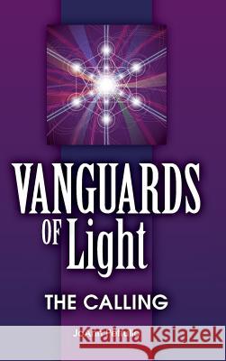 Vanguards of Light: The Calling Joann Petrullo 9780996359214