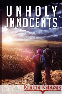 Unholy Innocents Christine Heagerty Marton 9780996364409