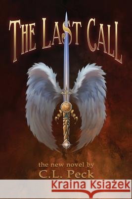 The Last Call C. L. Peck 9780996373012