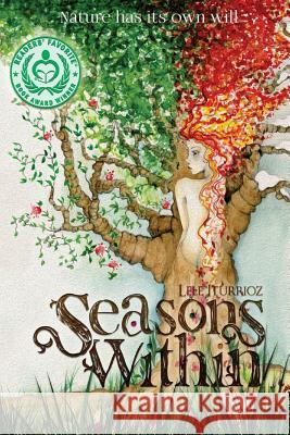 Seasons Within: Nature has its own will Lele Iturrioz 9780996378871