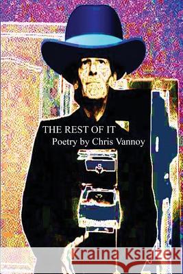 The Rest Of It Vannoy, Chris 9780996392754