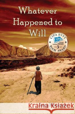 Whatever Happened to Will Jerry Moorman 9780996399036 Raven Books