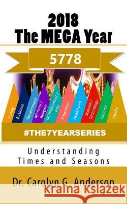 2018 The MEGA Year Anderson, Carolyn G. 9780996403894