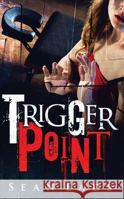 Trigger Point Sean Eads 9780996403931