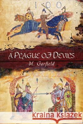 A Plague of Devils M. Garfield Catherine Haverkamp Evren Bilgihan 9780996413633 Pennaeth Publishing