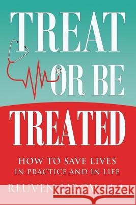 Treat Or Be Treated Lirov, Reuven 9780996436106 Core Practice Group