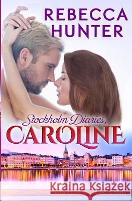 Stockholm Diaries, Caroline Rebecca Hunter 9780996455602