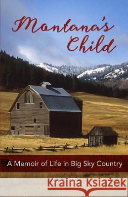 Montana's Child Gwen Ellis 9780996456920