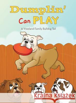 Dumplin' Can Play The Vreeland Family 9780996461511