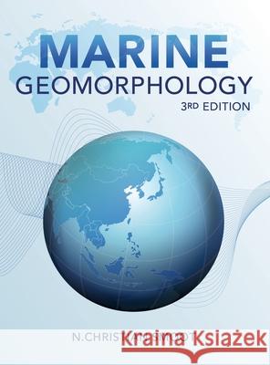 Marine Geomorphology: 3rd Edition N. Christian Smoot 9780996461573 MindStir Media