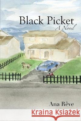 Black Picket MS Ana Reve 9780996468602