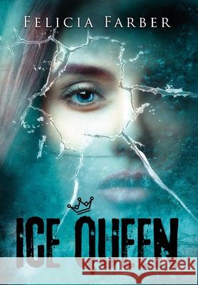 Ice Queen Felicia Farber 9780996470834 Pyramid Press