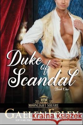 Duke of Scandal Gaelen Foley 9780996480147 Gaelen Foley