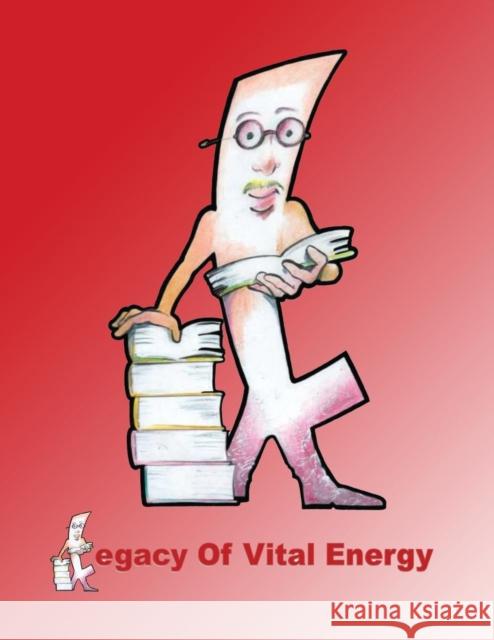 Legacy of Vital Energy N S Muslim 9780996495103 Klp Group