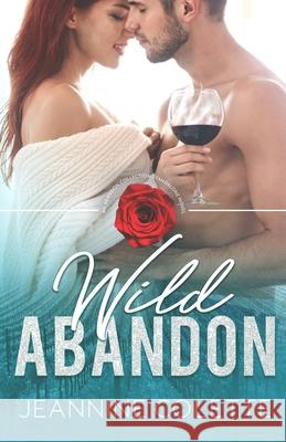 Wild Abandon Jeannine Colette 9780996499736 Crossroads Publishing House, LLC