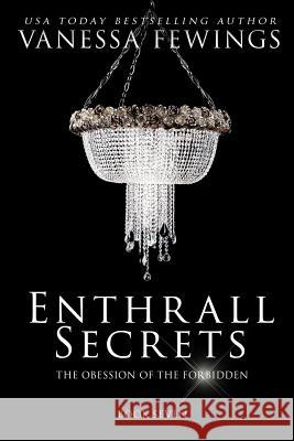 Enthrall Secrets: Book 7 Vanessa Fewings, Debbie Kuhn 9780996501453