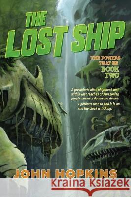 The Lost Ship John Hopkins 9780996506793