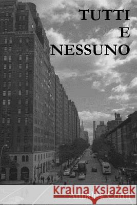 Tutti E Nessuno Annalisa Conti 9780996517409 Aec Publishing LLC
