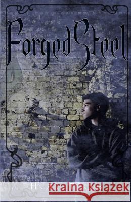 Forged Steel: The Crucible, Book 1 H. a. Titus 9780996525602 Creative Hat