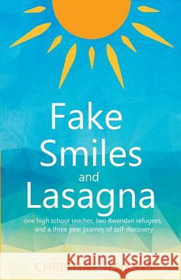 Fake Smiles and Lasagna MS Christine Jenkins 9780996528207