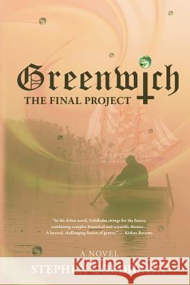 Greenwich: The Final Project Stephen Goldhahn Deborah Bradseth Nikki Busch 9780996555104 Rigel Publishing