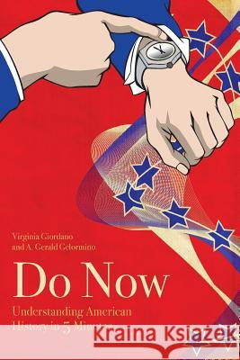 Do Now: American History in 5 Minutes (1861-2016) Virginia Giordano   9780996557900