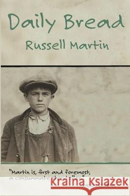 Daily Bread: A Novella Martin, Russell 9780996559232