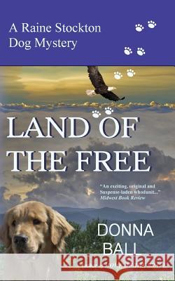 Land of the Free Donna Ball 9780996561037