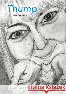 Thump Lisa Soland Karah D. Tull 9780996572163 Climbing Angel Publishing