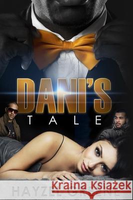 Dani's Tale Hayzel Greene 9780996593618 Hayzel Greene Publishing