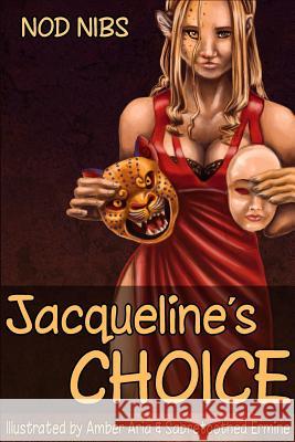 Jacqueline's Choice Nods Nibs 9780996594066 Daniel Potter