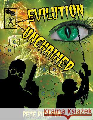 Evilution Unchained (Hero System) Ruttman G. Pete Patterson J. James 9780996608800