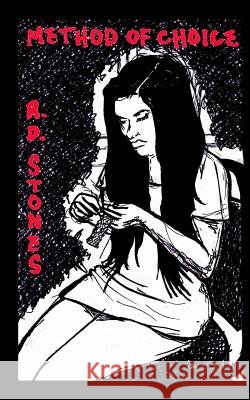 Method of Choice R. D. Stones 9780996620420