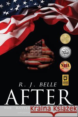 After: The Battle Has Just Begun R. J. Belle Helen Gert Shawna Graham 9780996623544 Rj Belle Books