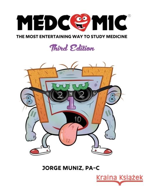 Medcomic: The Most Entertaining Way to Study Medicine, Third Edition Jorge Muniz 9780996651387 Medcomic