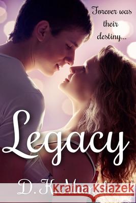 Legacy D. K. Mamula Rosalind Winton D. K. Mamula 9780996651509