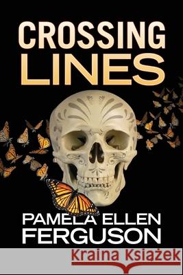 Crossing Lines Pamela Ellen Ferguson 9780996667906 Border Coombe Press