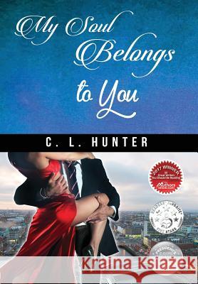 My Soul Belongs to You C. L. Hunter 9780996674546 Winding Road Publishing, LLC