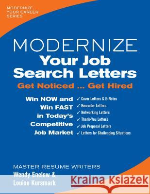 Modernize Your Job Search Letters: Get Noticed ... Get Hired Wendy Enelow, Louise Kursmark 9780996680332 Emerald Career Publishing