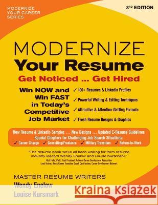 Modernize Your Resume: Get Noticed ... Get Hired Wendy Enelow Louise Kursmark 9780996680370