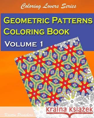 Geometric Patterns Coloring Book Volume 1 Kristin Preachers 9780996692106 Wee Otter Press
