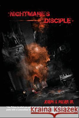 Nightmare's Disciple: A Lovecraftian Crime Novel Joseph S. Pulve Robert M. Price 9780996694124