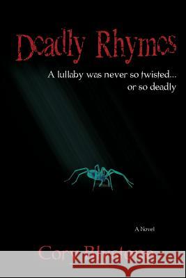 Deadly Rhymes Cory Blystone 9780996694834