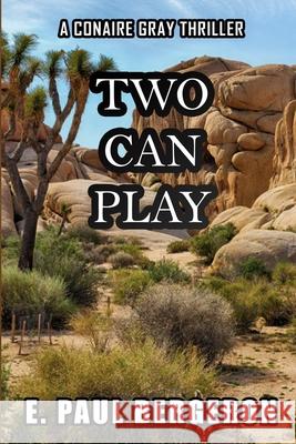 Two Can Play E. Paul Bergeron 9780996701327