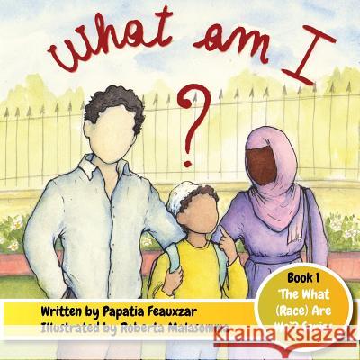 What Am I? Papatia Feauxzar 9780996709446 Djarabi Kitabs Publishing