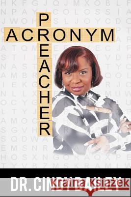 Acronym Preacher Rev Cindy Bailey 9780996722056