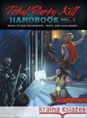 Total Party Kill Handbook, Vol. 1 Gordon, Steven 9780996724265 2cgaming, LLC.