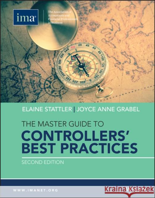 The Master Guide to Controllers' Best Practices Eelaine Stattler Joyce Anne Grabel 9780996729321 Wiley