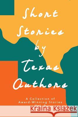 Short Stories by Texas Authors Vol 3 Sandra Fox Murphy 9780996734820